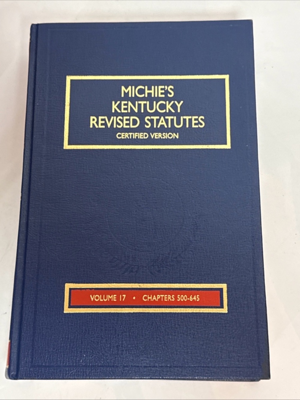 Michies Kentucky Revised Statutes: Official Edition Vol 17*Chap 500-645 (1999) - Picture 2 of 6